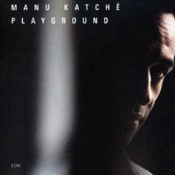 Manu Katche - Playground (FLAC) - Jazz!