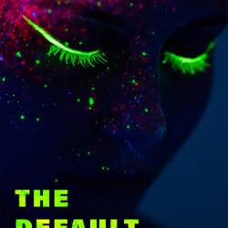 The Default World - Naomi Kanakia