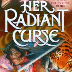 Her Radiant Curse - Elizabeth Lim