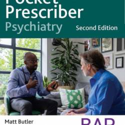 Pocket Prescriber Psychiatry - Matt Butler