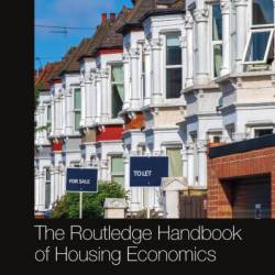 The Routledge Handbook of Housing Economics - Kenneth Gibb