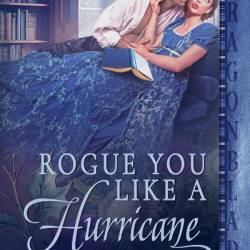 Rogue You Like a Hurricane - Brenna Ash