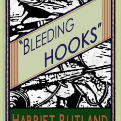 Bleeding Hooks - Harriet Rutland