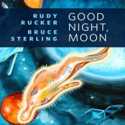 Good Night, Moon - Rudy Rucker