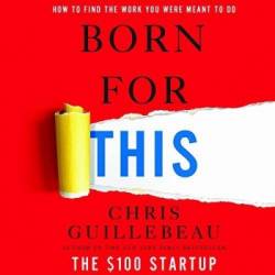 Born for This: How to Find the Work You Were Meant to Do - [AUDIOBOOK]