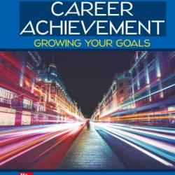 Career Achievement: Growing Your Goals / Edition 2 - Karine Beth Blackett Manager for Special Projects and Career Services