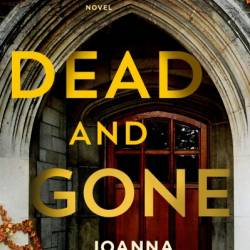 Dead and Gone: A Detective Annalisa Vega Novel - Joanna Schaffhausen