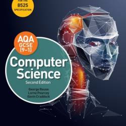 AQA Computer Science for GCSE Student Book - Steve Cushing