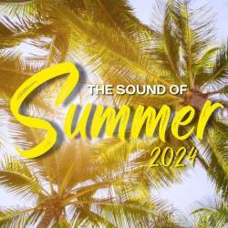 The Sound Of Summer 2024 (2024) FLAC