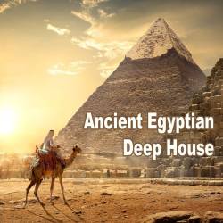 Ancient Egyptian Deep House (2024) FLAC - House, Folk