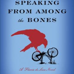 Speaking from among the Bones - Alan Bradley