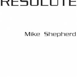 Resolute - Mike Shepherd