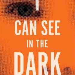 I Can See In The Dark - Karin Fossum