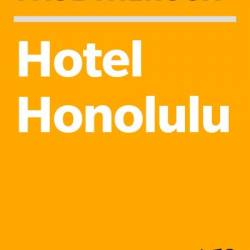 Hotel Honolulu: A Novel - Paul Theroux