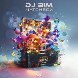 DJ Bim - Matchbox (2024) FLAC - Psy Trance, Goa Trance