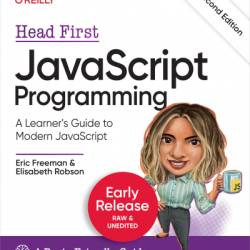 Head First JavaScript Programming: A Learner's Guide to Modern JavaScript - Eric Freeman