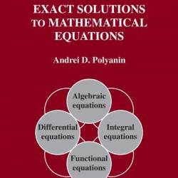 Handbook of Exact Solutions to Mathematical Equations - Andrei D. Polyanin