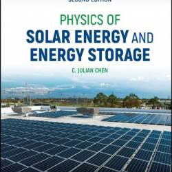 Physics of Solar Energy and Energy Storage - C. Julian Chen