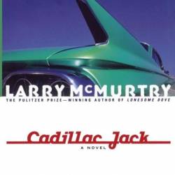 Cadillac Jack - Larry McMurtry