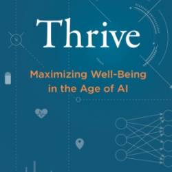 Thrive: Maximizing Well-Being in the Age of AI - Ravi Bapna