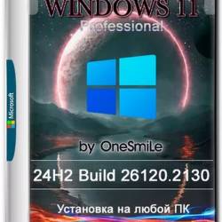 Windows 11  Pro by OneSmiLe 24H2 build 26120.2130 (Ru/2024)