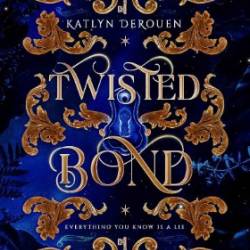 Twisted Bond - Katlyn DeRouen