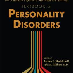 The American Psychiatric Association Publishing Textbook of Personality Disorders - Andrew E. Skodol;John M. Oldham;