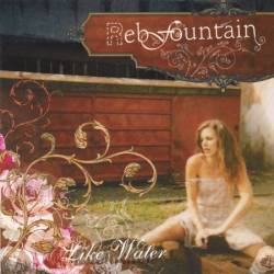 Reb Fountain - Like Water (2006)