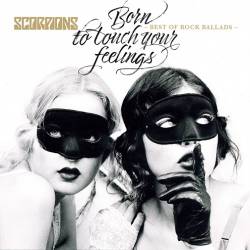 Scorpions - Born To Touch Your Feelings - Best of Rock Ballads (2017) FLAC - Hard Rock, Rock Ballads