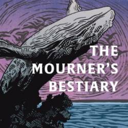 The Mourner's Bestiary - Eiren Caffall