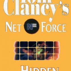 Tom Clancy's Net Force #2: Hidden Agendas - Steve Perry