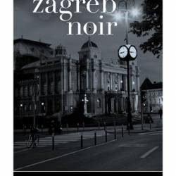 Zagreb Noir - Ivan Srsen