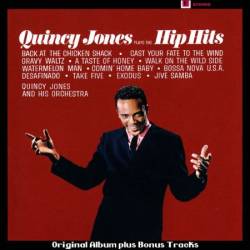 Quincy Jones And His Orchestra - Plays the Hip Hits (Original Album Plus Bonus Tracks) (1963)-(2012)