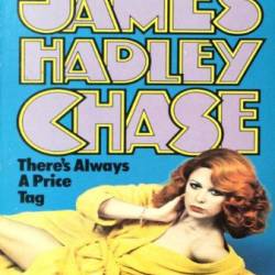 THERE'S ALWAYS A PRICE TAG - James Hadley Chase