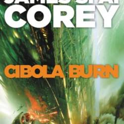 Cibola Burn - James S.A. Corey