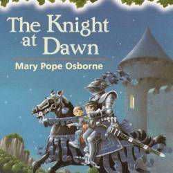 The Knight at Dawn -Color Edition) (Magic Tree House Series #2) - Mary Pope Osborne