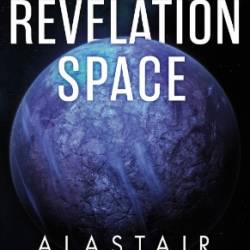 Revelation Space - Alastair Reynolds