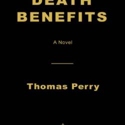 Death Benefits - Thomas Perry