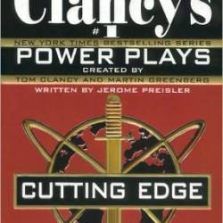 Tom Clancy's Power Plays #6: Cutting Edge - Jerome Preisler