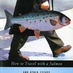 How to Travel with a Salmon: And Other Essays - Umberto Eco