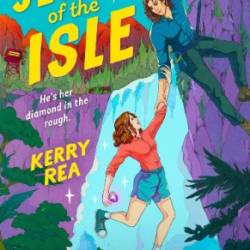 The Jewel of the Isle - Kerry Rea