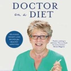 Doctor on a Diet: Delicious weight-loss recipes for healthy appetites - Paula Gilvarry