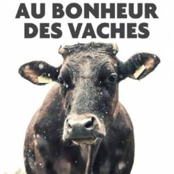 -  / Au bonheur des vaches (- ) (2017) , IPTVRip-AVC