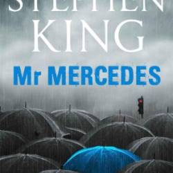 Mr. Mercedes: A Novel - Stephen King