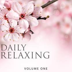 Daily Relaxing Vol. 1-3 (2016-2017) FLAC - Electronic, Lounge, Chillout, Downtempo