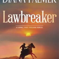 Lawbreaker - Diana Palmer