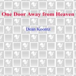 One Door Away from Heaven: A Novel - Dean Koontz