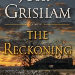 The Reckoning - John Grisham