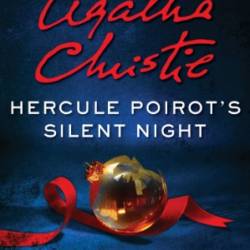 Hercule Poirot's Silent Night - Sophie Hannah