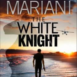 The White Knight - Scott Mariani